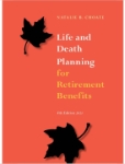 Life and Death Planning for Retirement Benefits - Natalie Choate